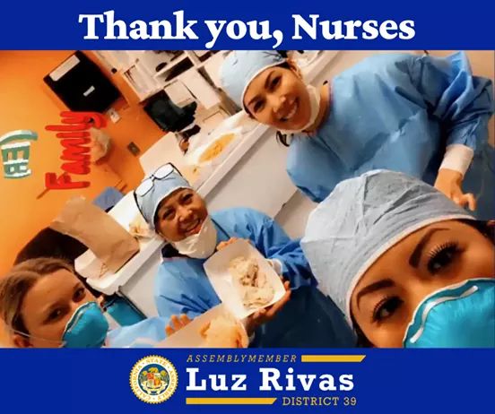 Assemblymember Luz Rivas -Thank You to Nurses 