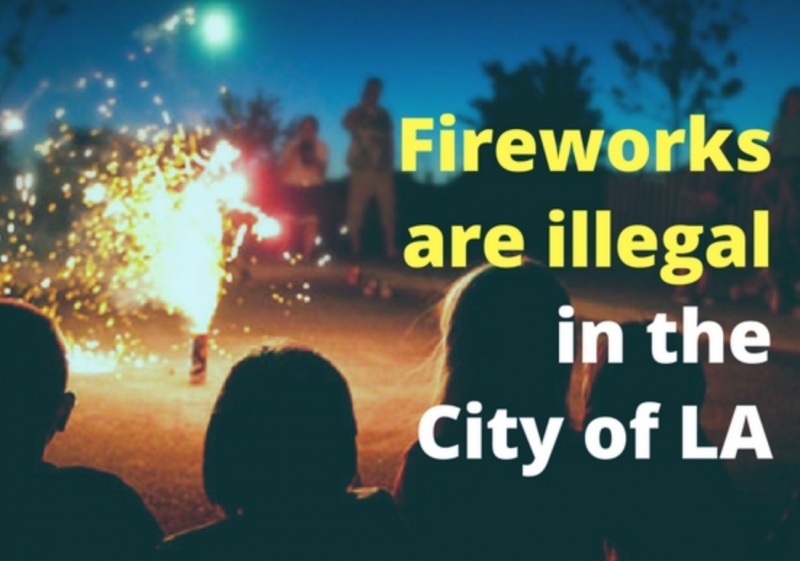 STNC - All Fireworks are Illegal in the City of Los Angeles