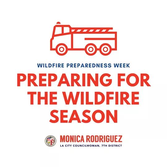 Councilwoman Monica Rodriguez  - Preparing For The Wildfire Season 