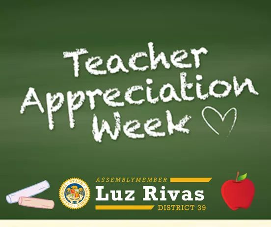 Assemblymember Luz Rivas - Thank You, Teachers. #AD39 Appreciates You!