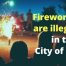 STNC - All Fireworks are Illegal in the City of Los Angeles