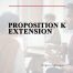 Proposition K Extension
