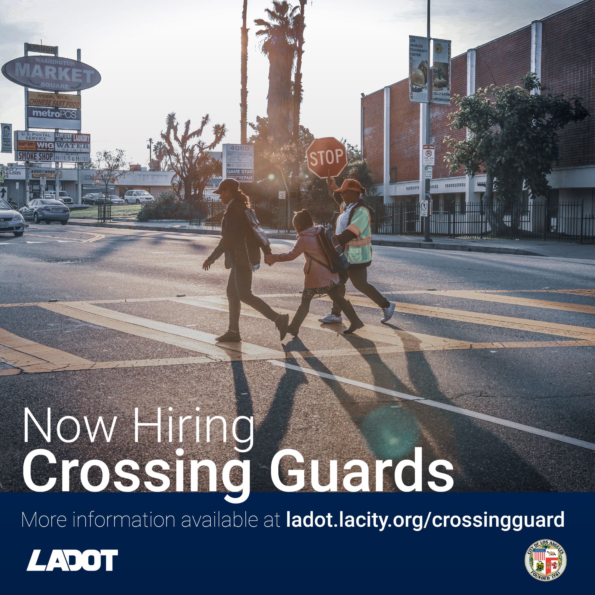 The Los Angeles Department of Transportation is hiring Crossing Guards