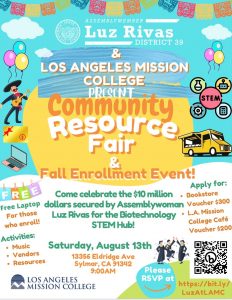 August 13th at 9am at Los Angeles Mission College's Community Resource Fair